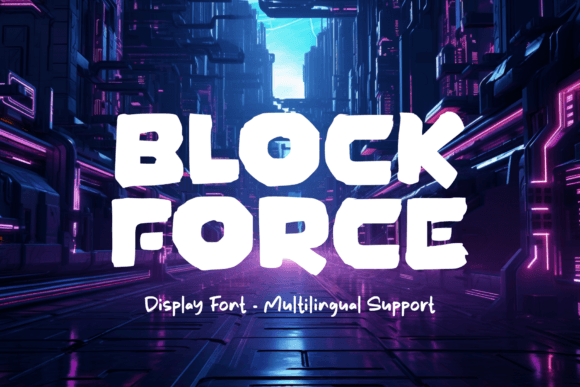 Block Force: A Rugged Display Font for Bold Digital Design