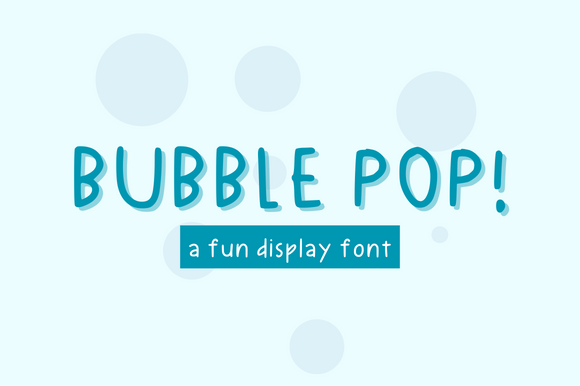 Bubble Pop: A Playful Display Font for Handmade Products