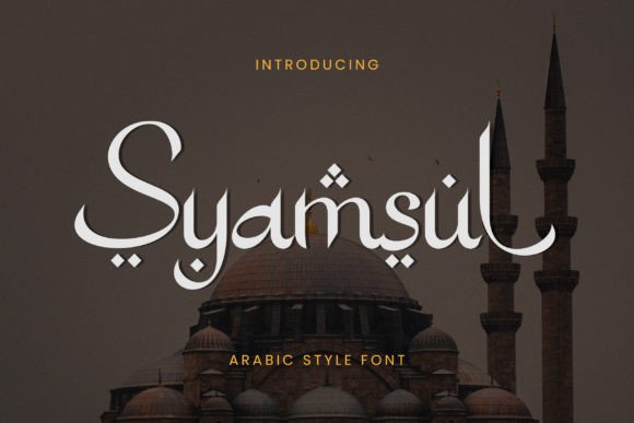 Syamsul: An Arabic-Style Display Font That Elevates Brand Content